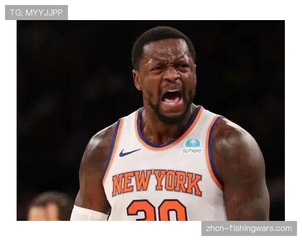 尼克斯宣布兰德尔复出,球队攻防两端轮换将面临新调整 尼克斯宣布兰德尔复出,球队攻防两端轮换将面临新调整